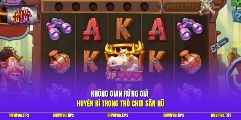Không gian rừng già huyền bí trong trò chơi săn hũ