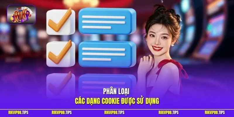 Phân loại các dạng cookie được sử dụng