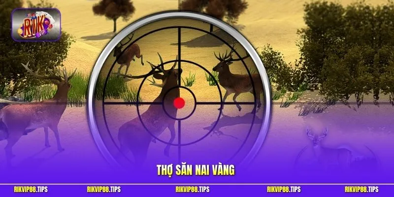 Thợ Săn Nai Vàng